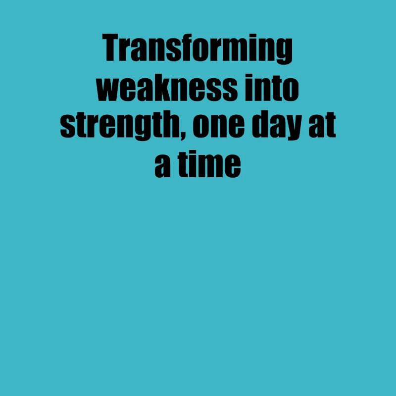 Fitness - Transforming weakness into strength,