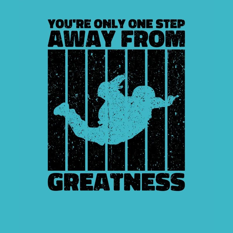 You're only one step away from greatness. Skydiver