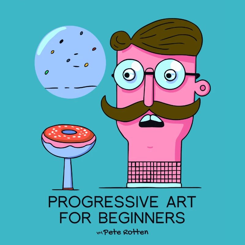 A Sarcastic Art: Progressive for Beginners