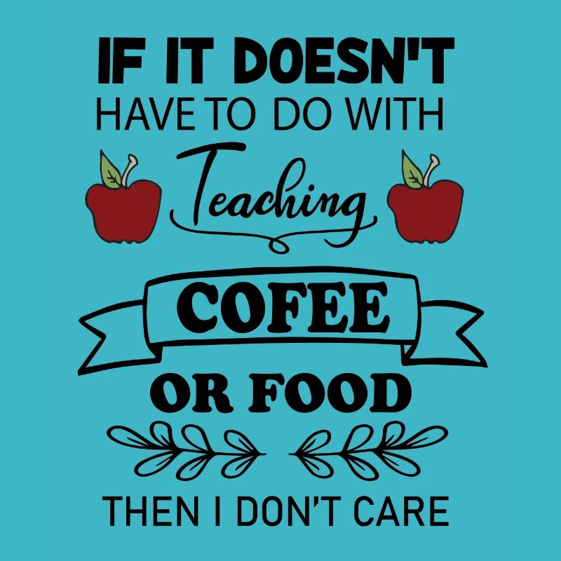 Adorable teaching Saying Gift Teacher coffee Lover