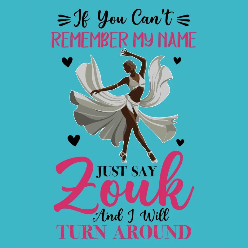 Funny Zouk Dancer Saying
