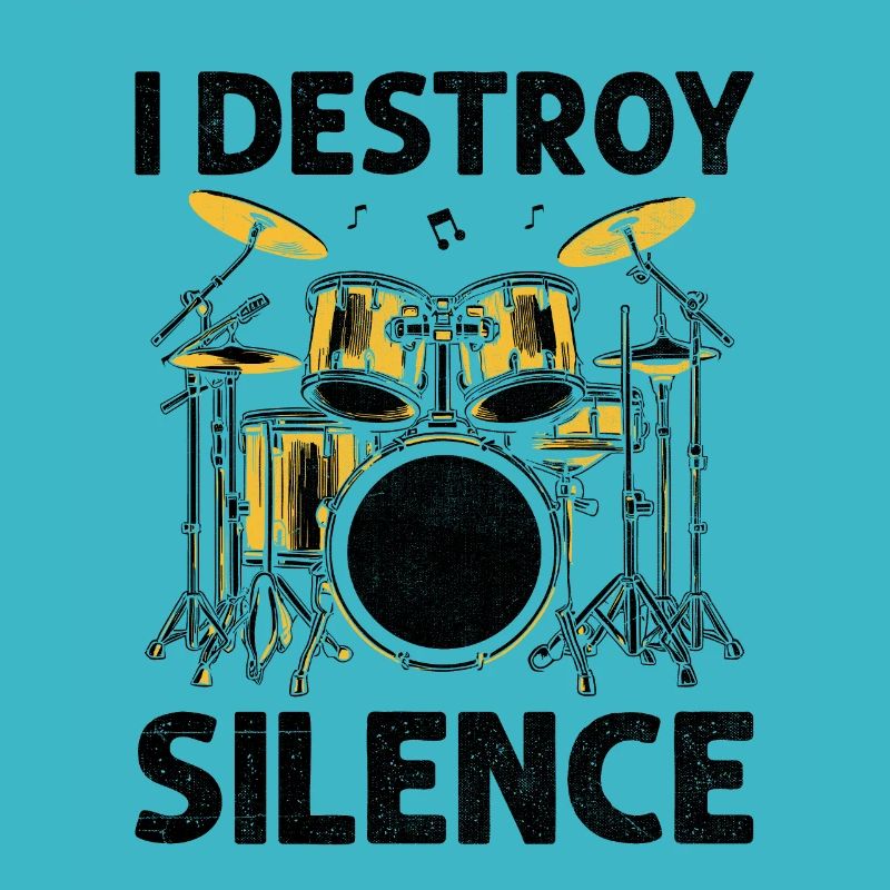 I Destroy Silence Drummer Drumming Drum Drummers