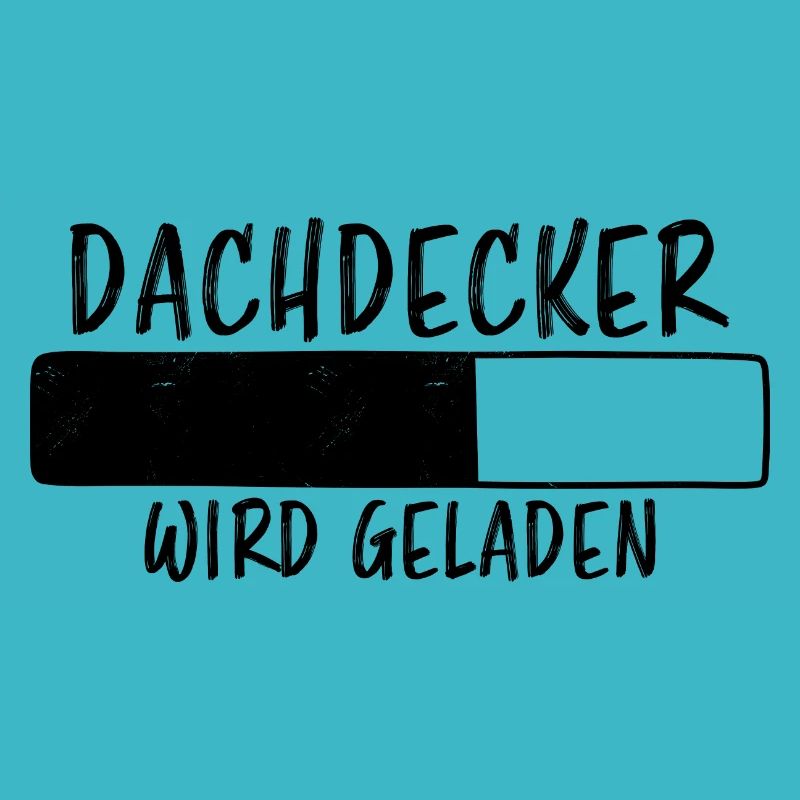 Dachdecker Spruch Job Lustiges Dachdecker Geschenk