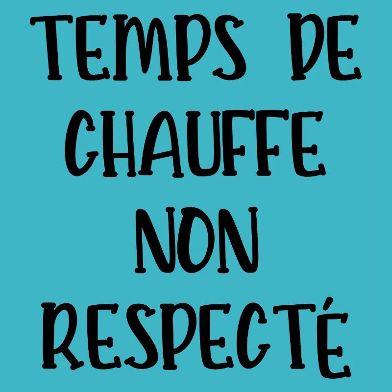 temps de chauffe non respecté