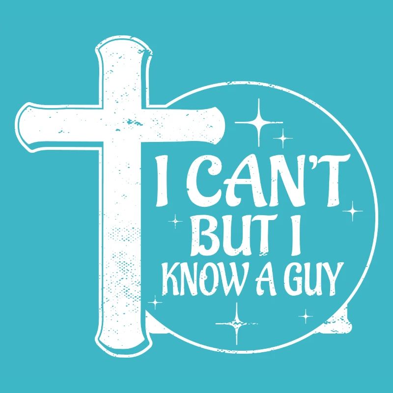 Funny Jesus Christ Meme I Can't But I Know A Guy