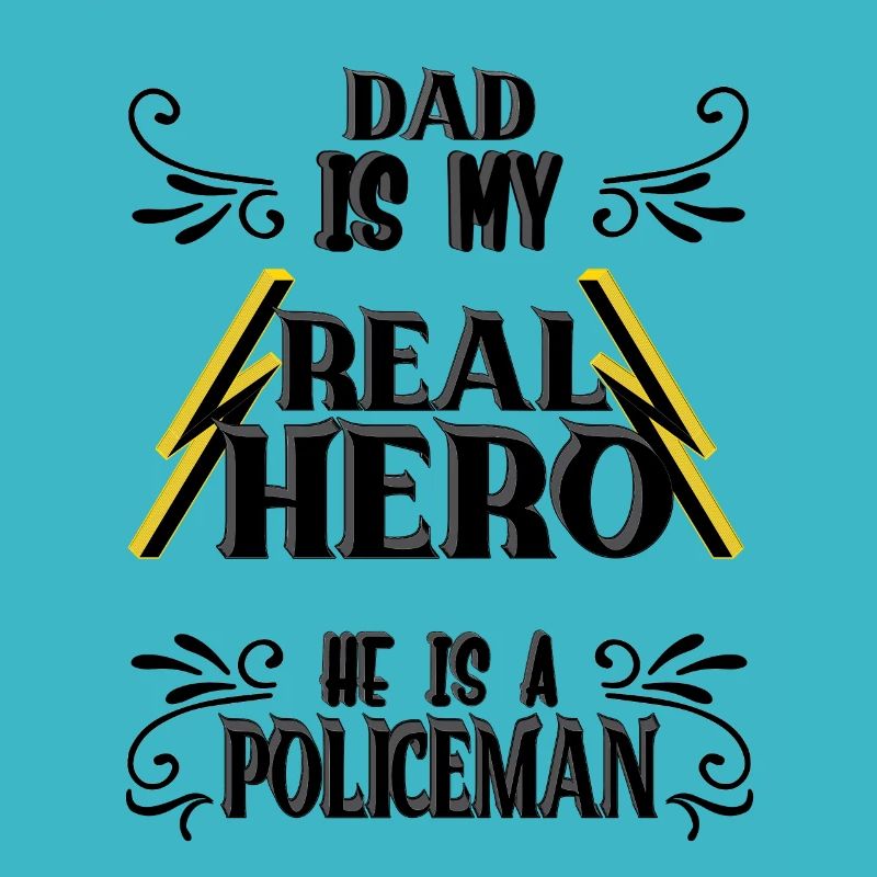 Dad my real Hero, Policeman, Pride, Gift,