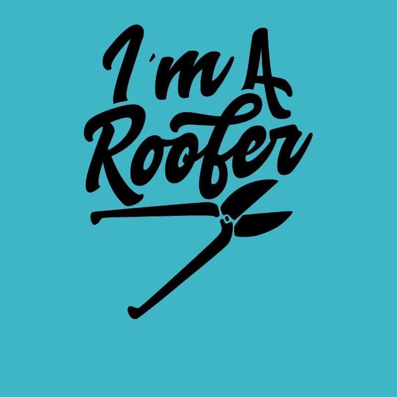 I am a roofer