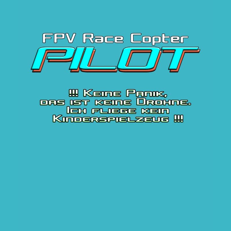 FPV Race Copter PILOT nicht Drohne ;)