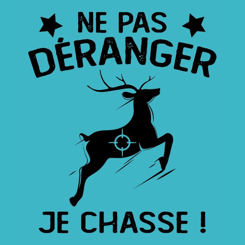 Ne Pas déranger Je Chasse !