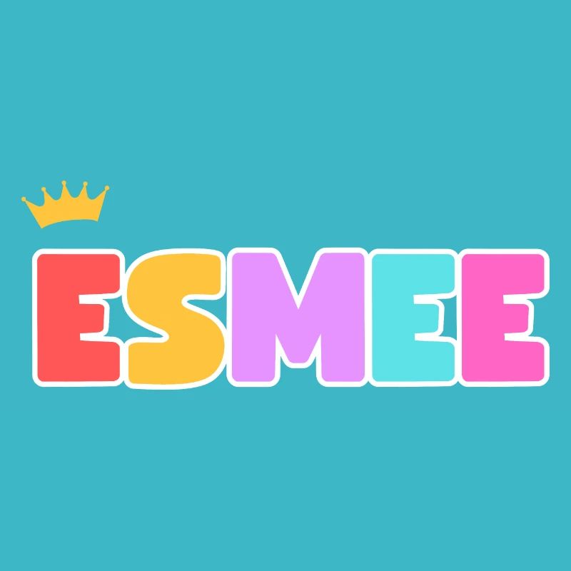 Esmée ! Personnalisable