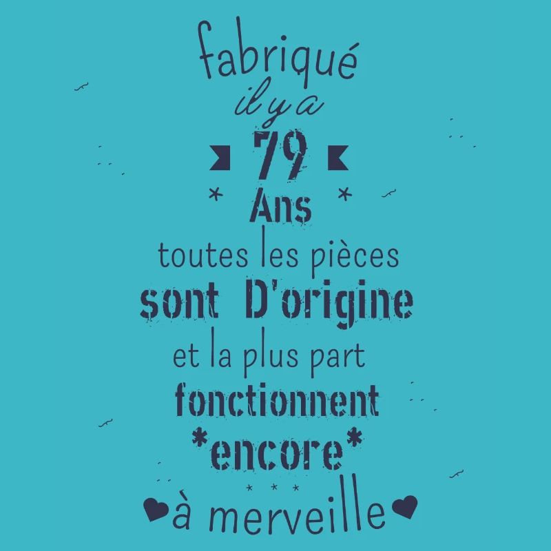 Fabriqué il y a 79 ans