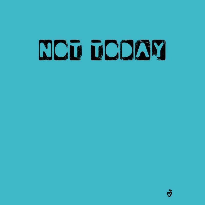 Not today