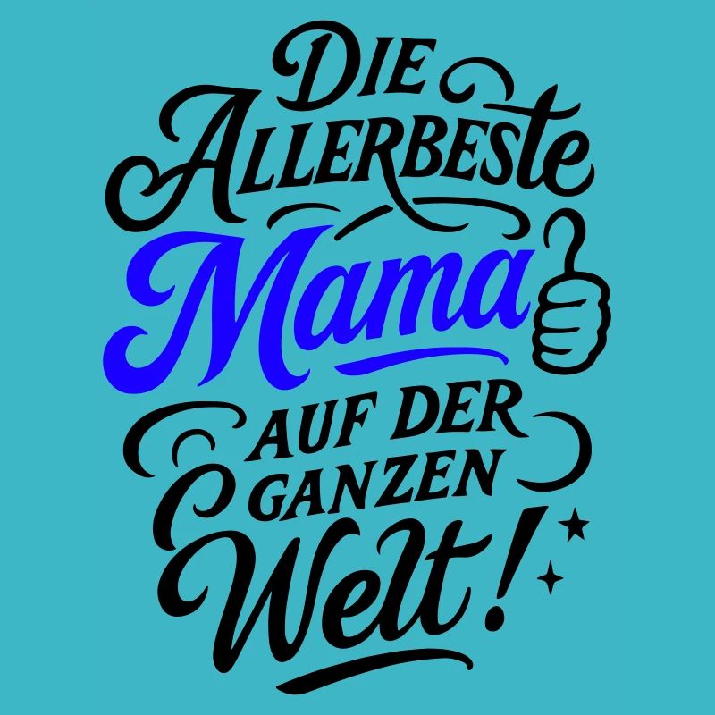Allerbeste Mama Spruch
