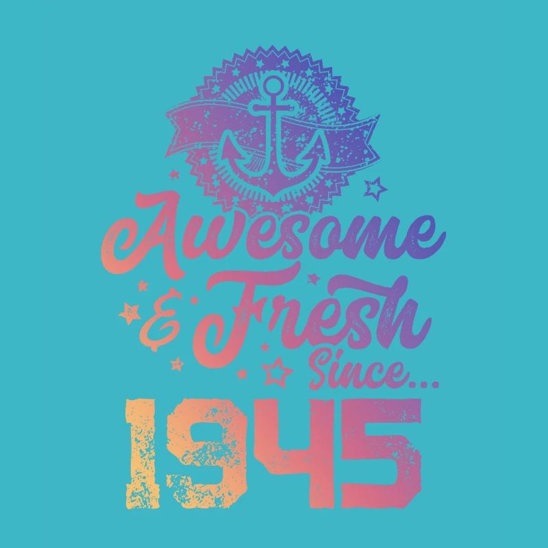 1945 awesome fresh