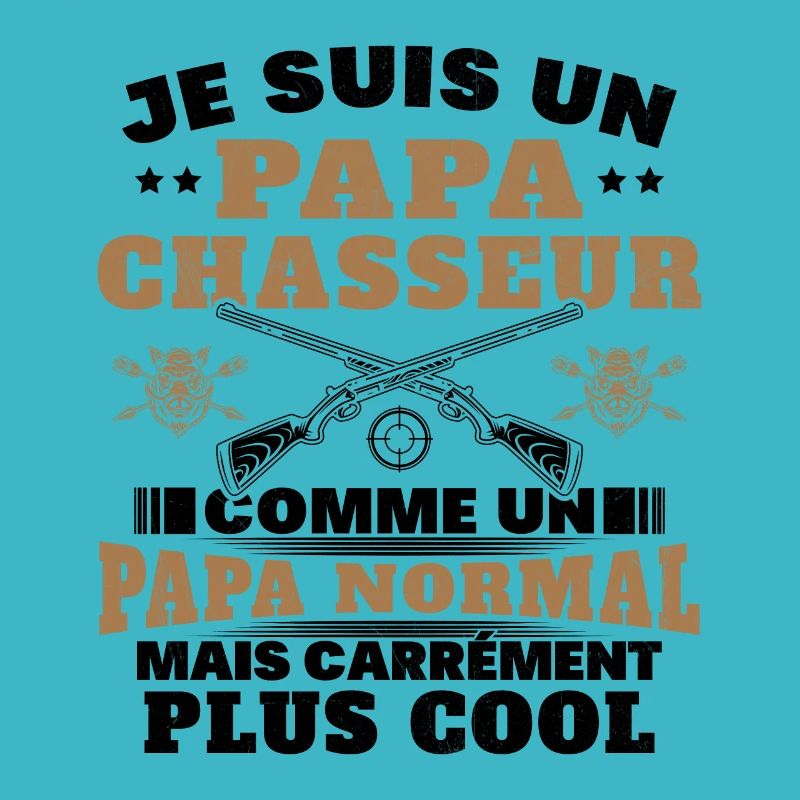 Un papa chasseur c'est comme un papa normal
