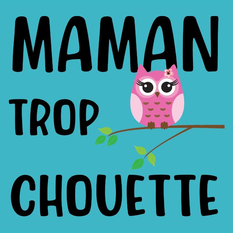 Maman trop chouette cadeau original mère noël