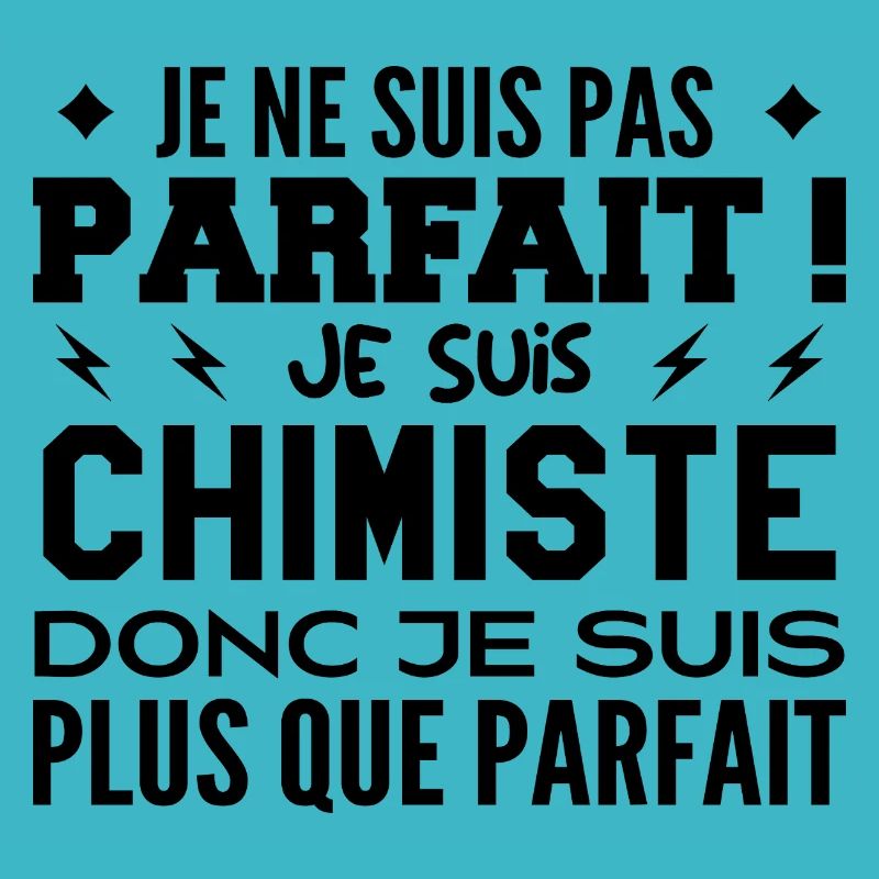 Un Chimiste plus que parfaite, métier de rêve