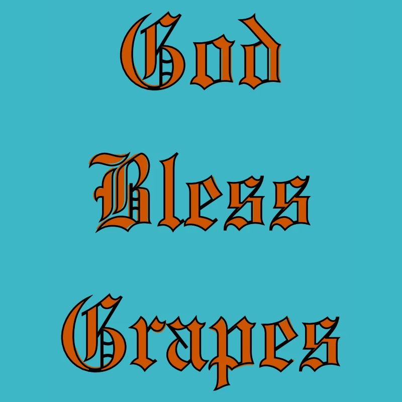GodBlessGrapes