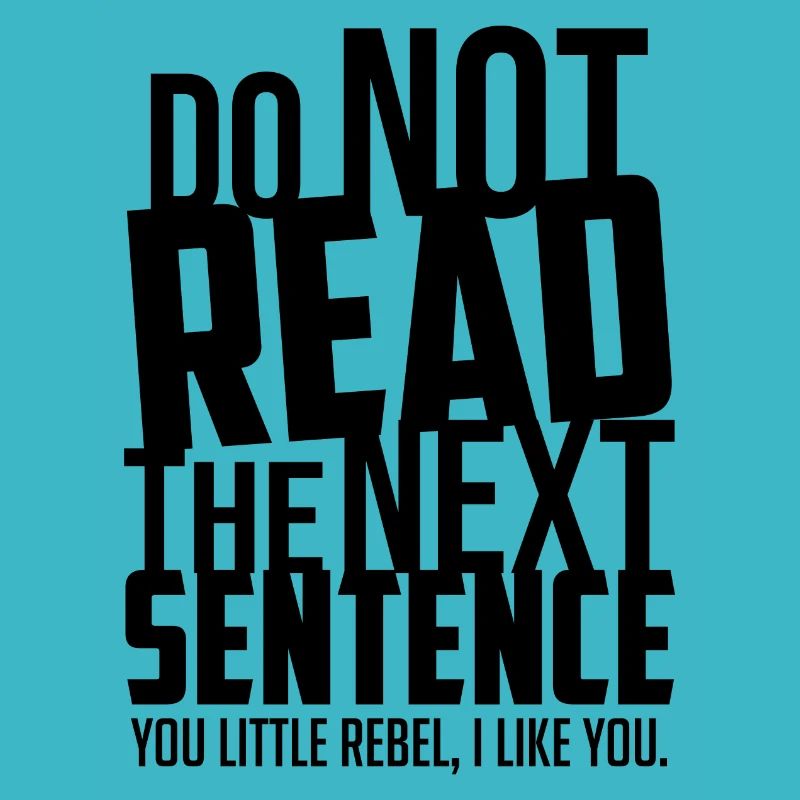 Do not read the next sentence