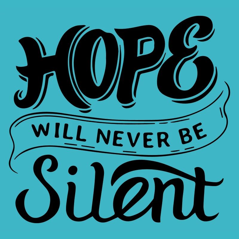 Hope Will Never Be Silent