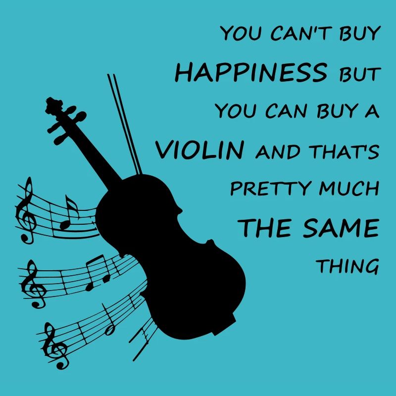 Tu ne peux pas acheter le bonheur mais le violon