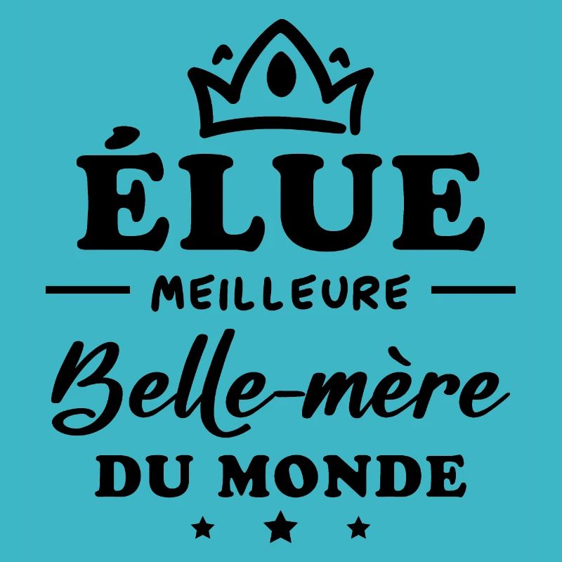 Élue meilleure belle mère du monde