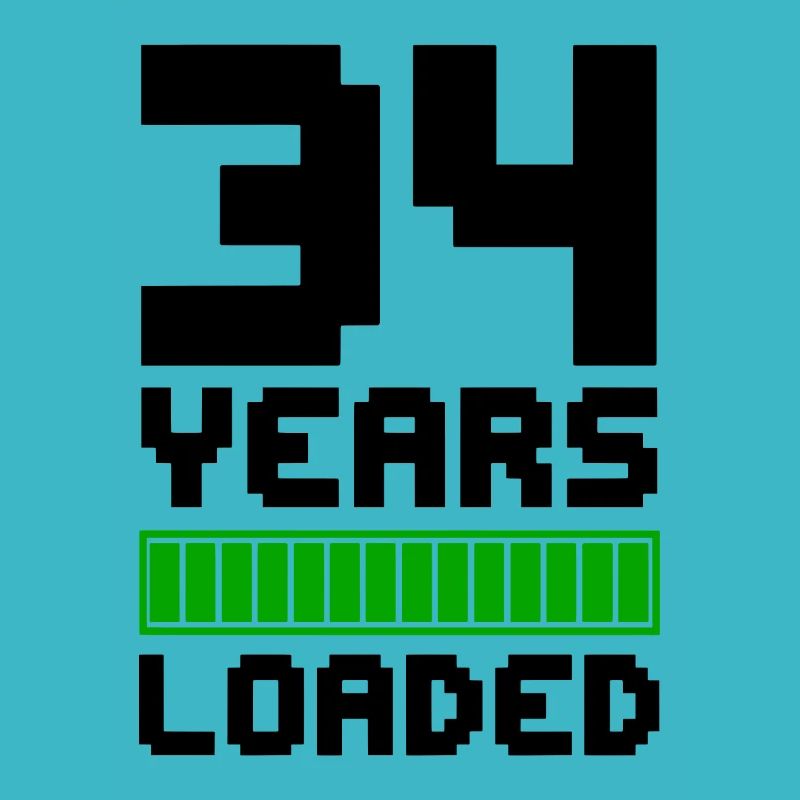 34 Years Loaded 34th Birthday