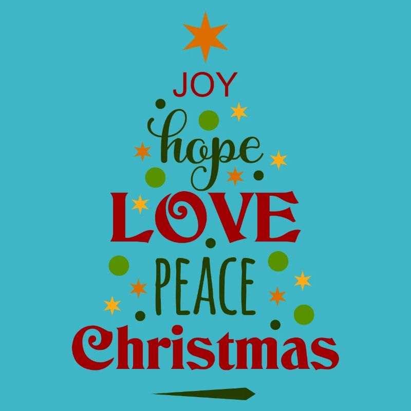 Joy hope love and peace