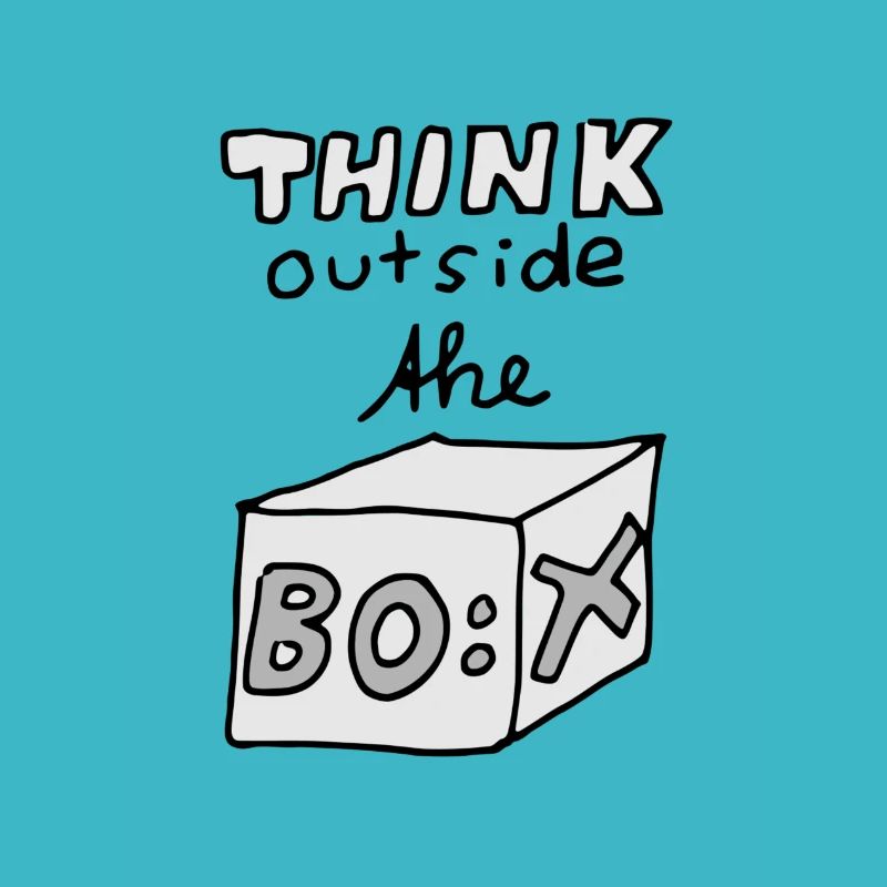 Think outside the Box!