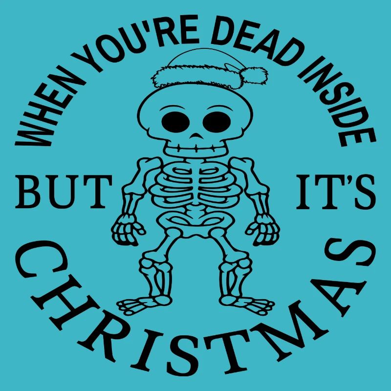 When you ́re Dead inside but it ́s Christmas