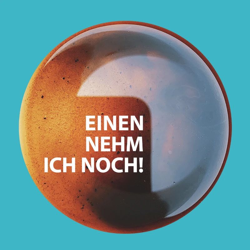 Kaffee "Einen nehm ich noch"