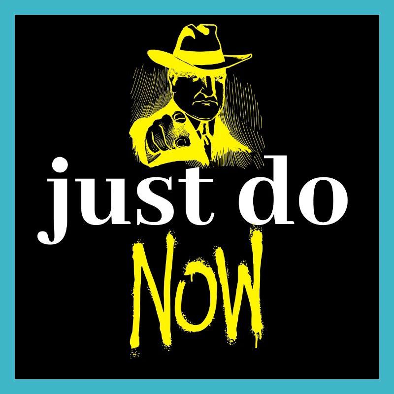 Just do Now