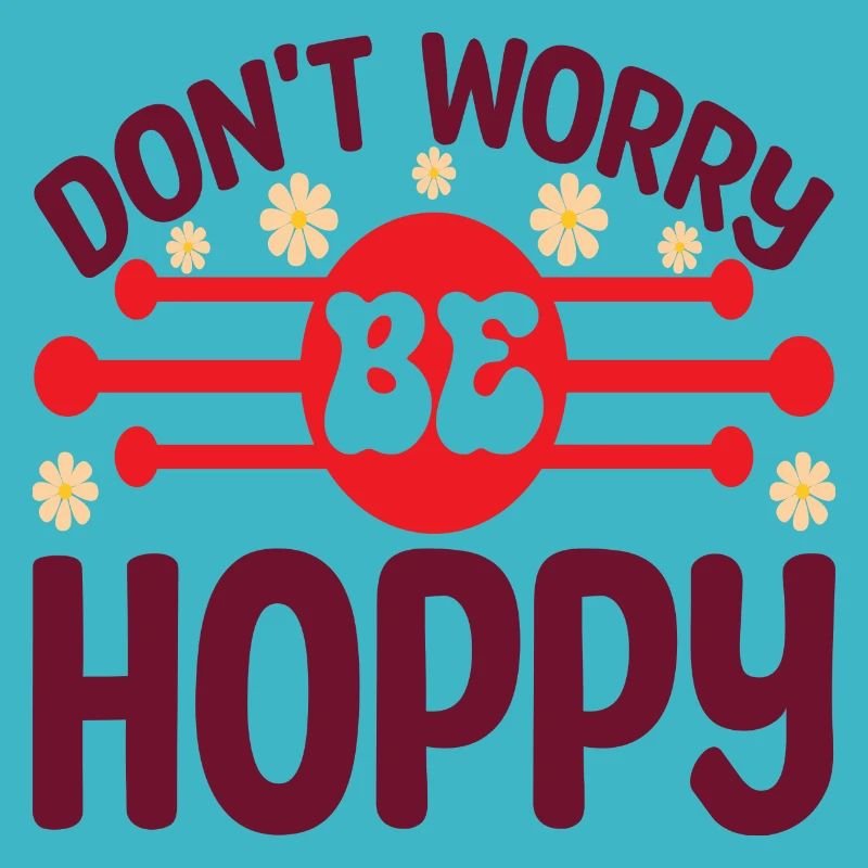 Ne t’inquiète pas sois Hoppy