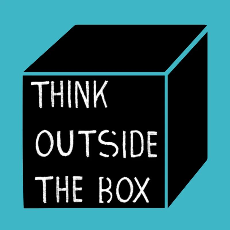 THINK OUTSIDE THE BOX