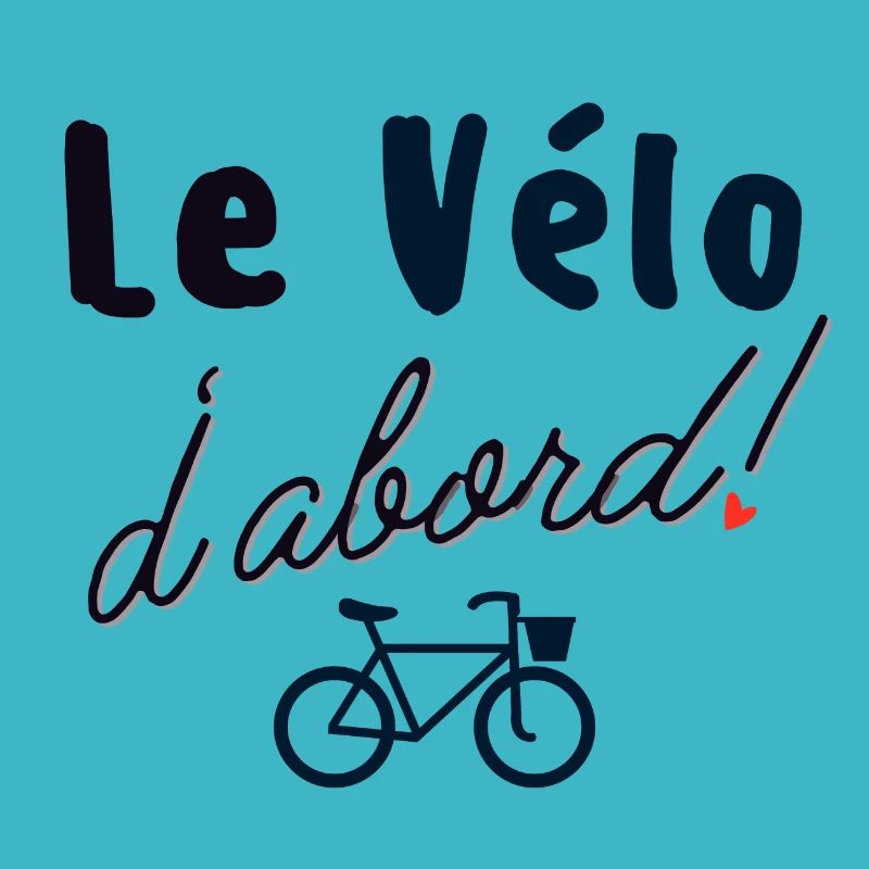 Le vélo d abord
