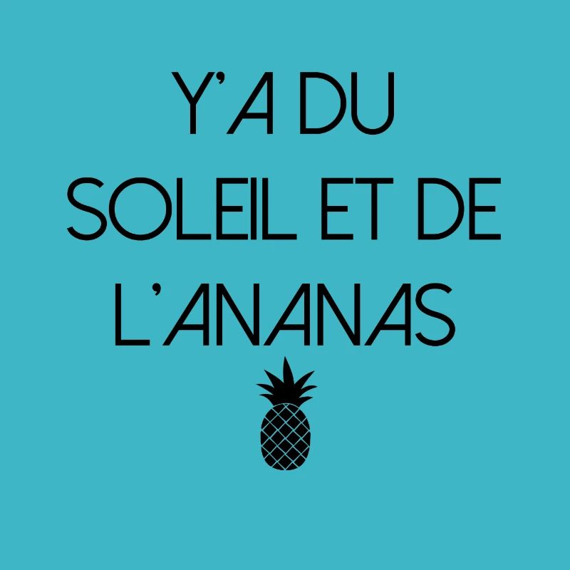 Y'a du soleil et de l'ananas