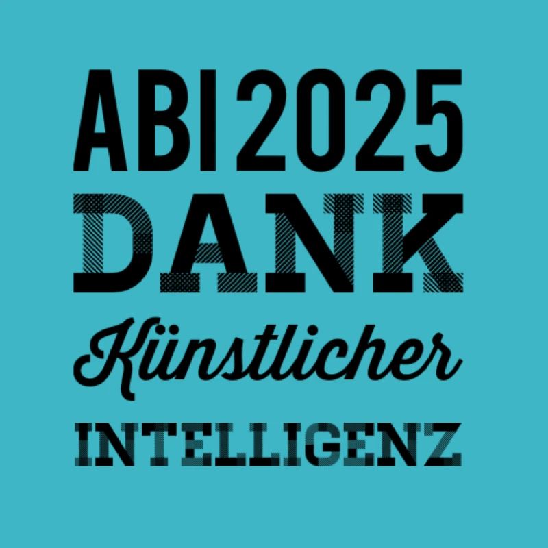 Abitur Spruch KI