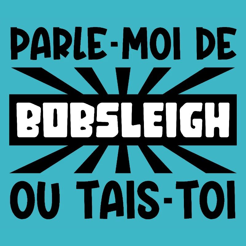 parle-moi de bobsleigh