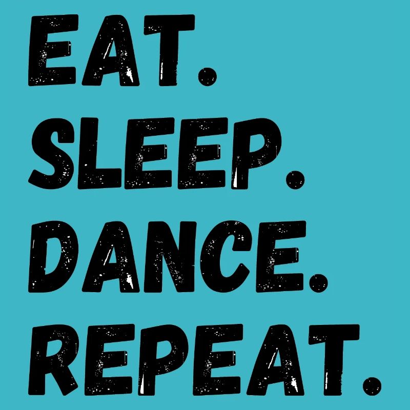 Manger Sommeil Danse Répéter