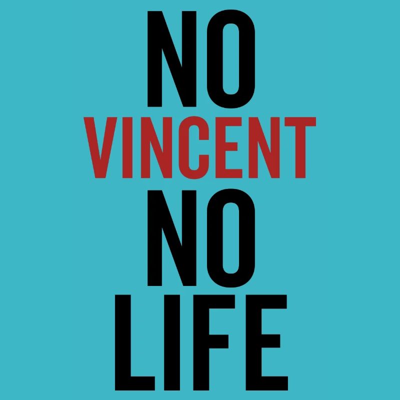 Pas de Vincent, pas de vie