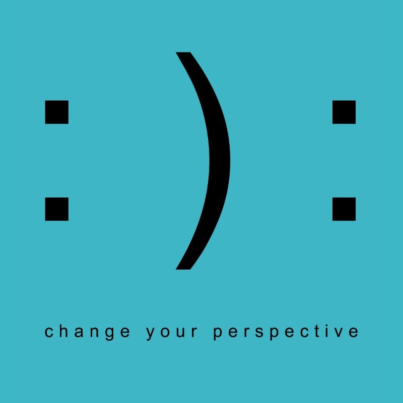 Change your perspective