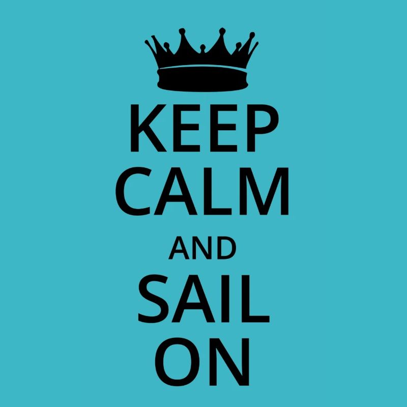 Keep calm and sail on