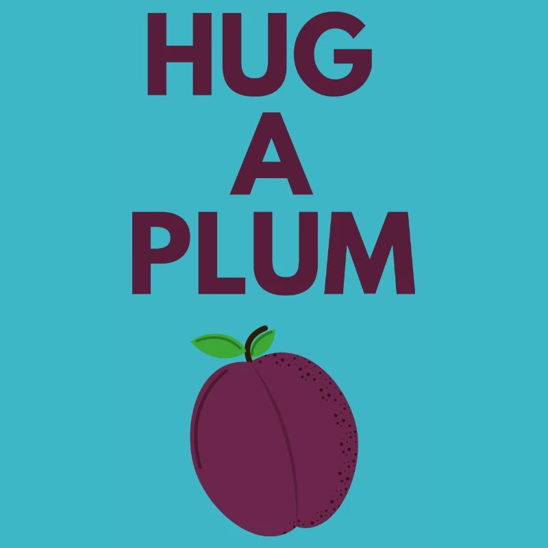 HUG A PLUM
