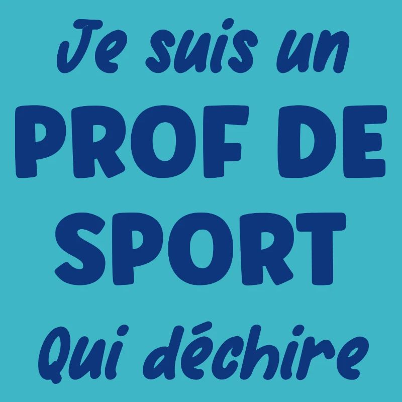 Je suis un prof de sport