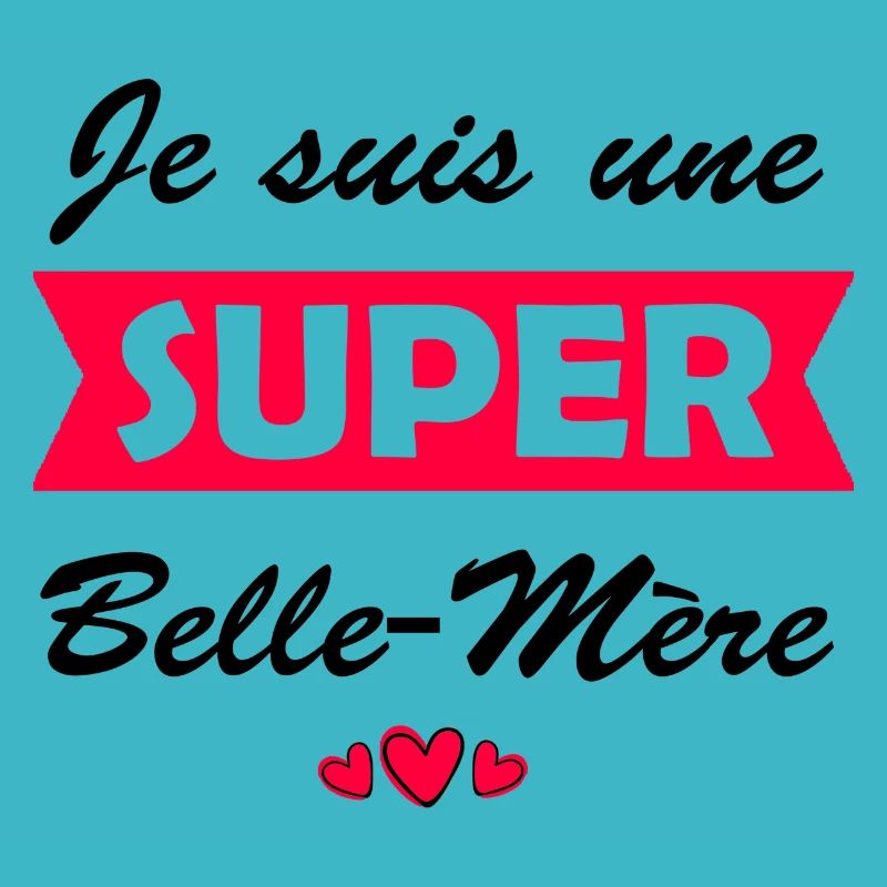 je suis une super belle-mère