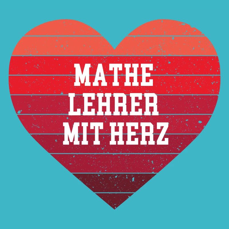 Mathe Lehrer mit Herz Danke Bester Mathelehrer