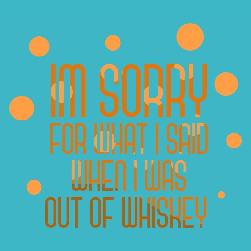 Whiskey Saying Whiskey Drinker Whiskey Lovers