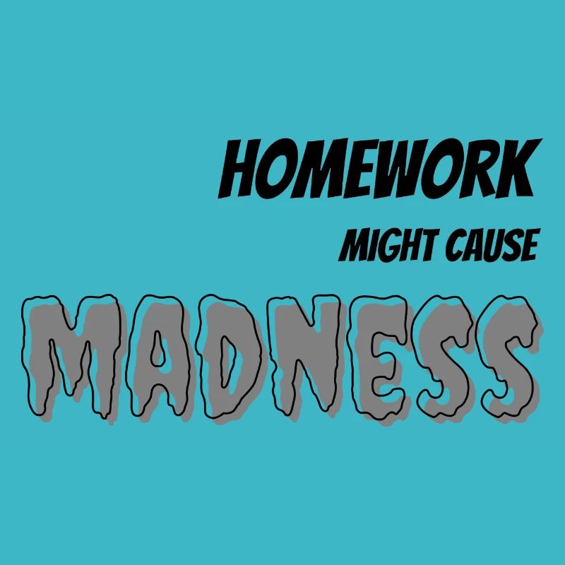 Les devoirs peuvent causer de la folie