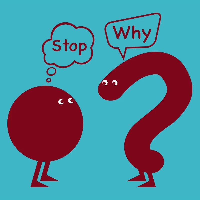Stop. why ?