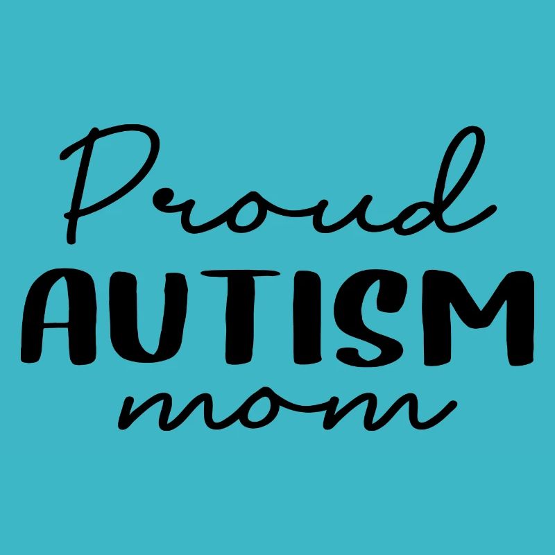 Proud Autism Mom